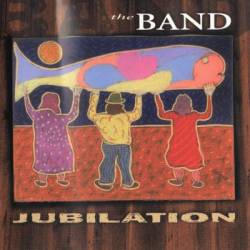 The Band : Jubilation